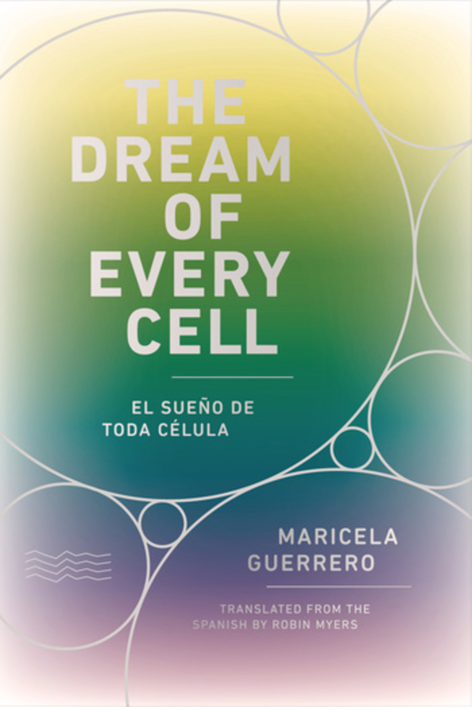 The dream of every cell  maricela guerrero